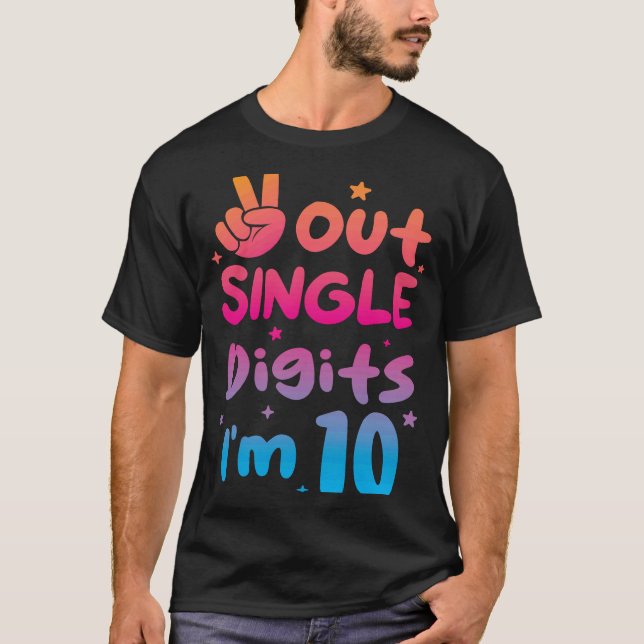 Camiseta Peace Out Single Digits I'm 10 Year Old 10th Birth (Frente)