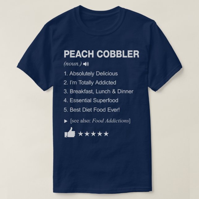 Camiseta Peach Cobbler Definição Significando _ Engraçado (Frente do Design)