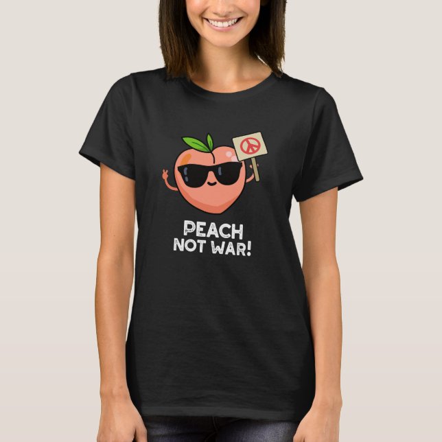 Camiseta Peach Not War Engraçado Fruta Pun Dark BG (Frente)