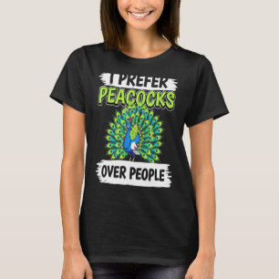 Camiseta Peacock Quote Bird I Preferir Peacocks sobre Pesso