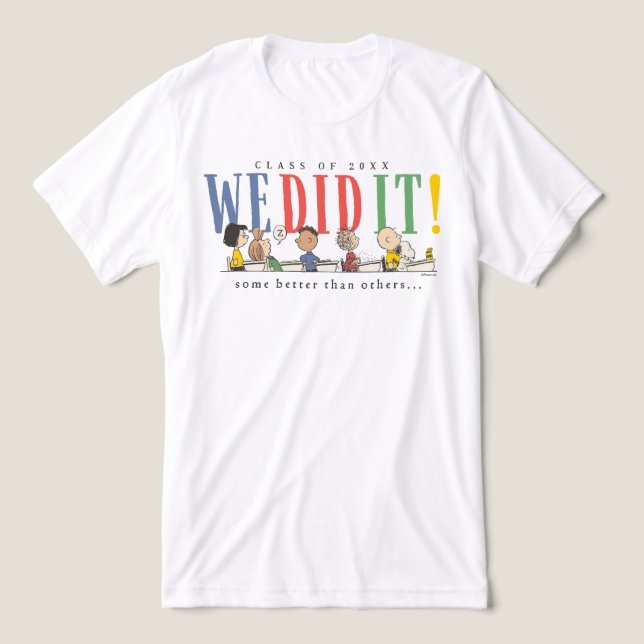 Camiseta Peanuts We Did It Graduation Funny Quote Snoopy (Design frontal)