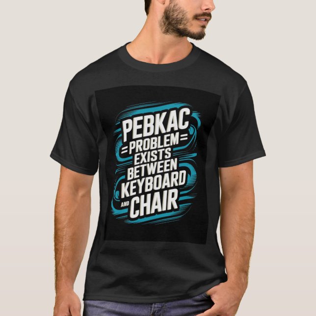 Camiseta Pebkac (Frente)