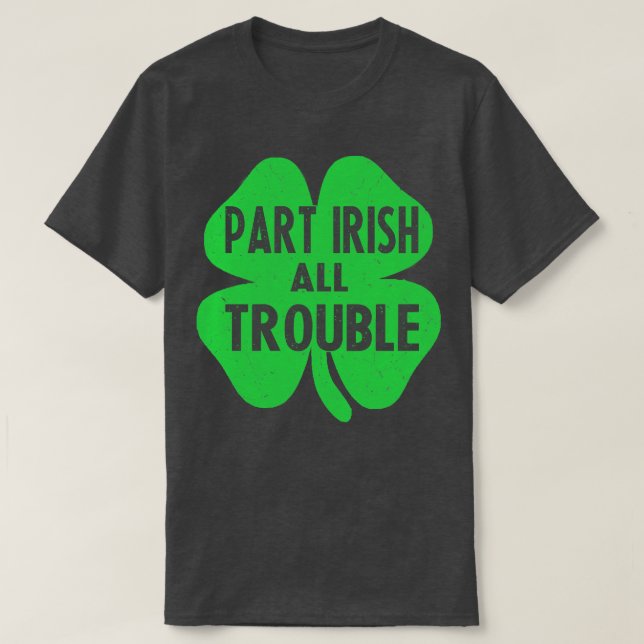 Camiseta Peça irlandês a todo o Dia de São Patrício de prob (Frente do Design)