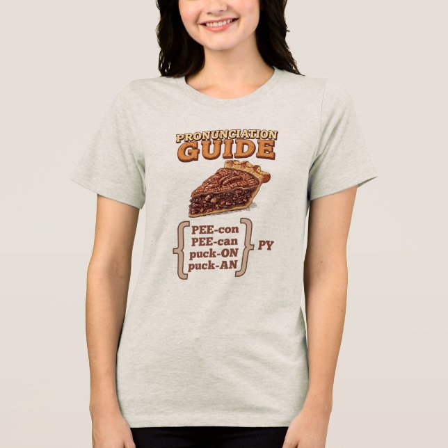 Camiseta Pecan Pie-nunciation (Frente)