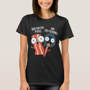 Camiseta Peças De Bacon Más São Comidas De Arranque Escuro