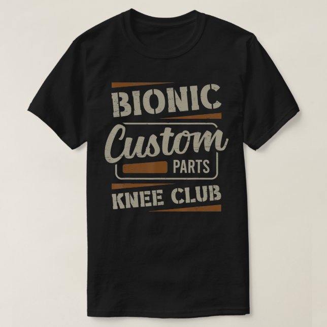 Camiseta Peças personalizadas do Bionic Knee Club ideais pa (Frente do Design)