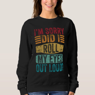 Camiseta Peço Desculpas, Eu Rolei Meus Olhos Em Voz Alta Sa