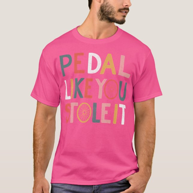 Camiseta Pedal Como Você Roubou (Frente)