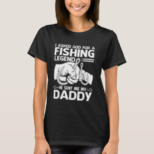 Camiseta Pedi a Deus por uma lenda da pesca Ele me enviou m