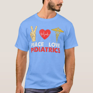 Camiseta Pediatra Médico Pediátrico Paz Amor