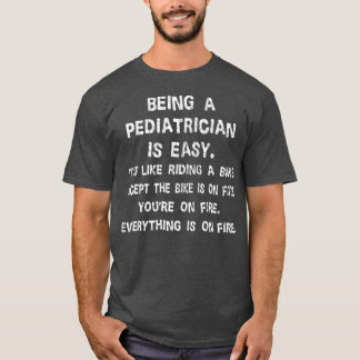 Camiseta Pediatria Engraçado Ser Pediatra É Fácil