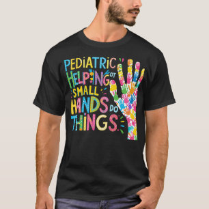 Camiseta Pediatria Para Ajudar Pequenas Mãos A Fazer Coisas