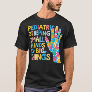 Camiseta Pediatria Para Ajudar Pequenas Mãos A Fazer Coisas