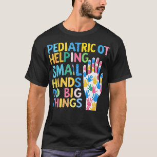 Camiseta Pediatria Para Ajudar Pequenas Mãos A Fazer Coisas