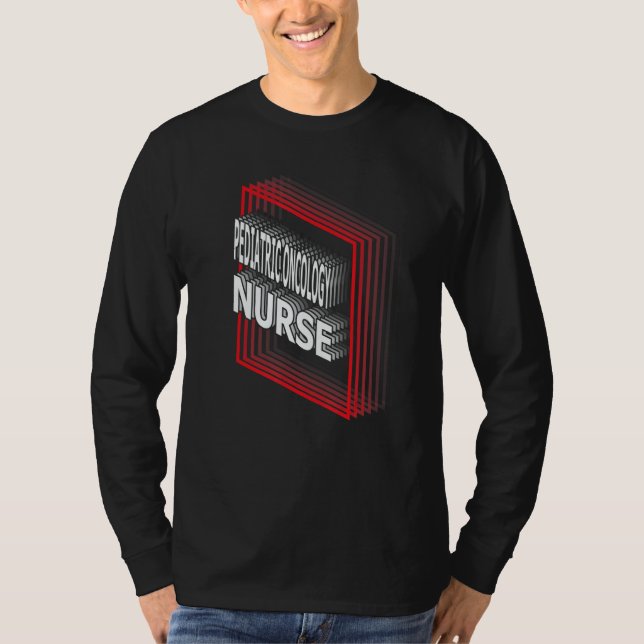 Camiseta Pediatric Oncology Nurse Job Title Appreciation Re (Frente)