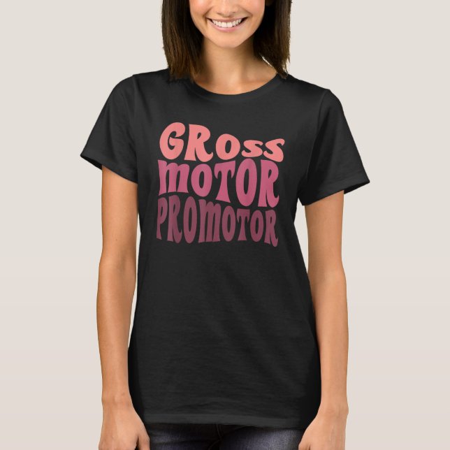 Camiseta Pediatric Physical Therapist Therapy Gross Motor P (Frente)