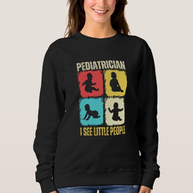 Camiseta Pediatrician I See Little People Pediatric Medicin (Frente)