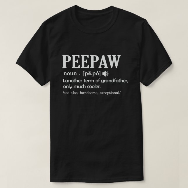 Camiseta Peepaw Definição Engraçada Significa Legal Oferta  (Frente do Design)