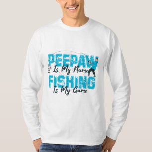 Camiseta Peepaw é Meu nome Pesca é Meu Dia de os pais de Jo