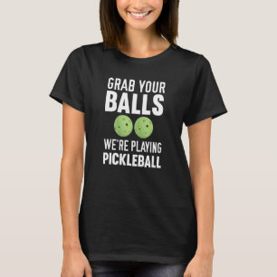 Camiseta Pega nas bolas que estamos jogando.