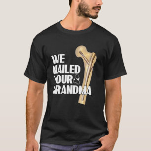 Camiseta Pegamos Sua Avó Orthip Cirurgia 1
