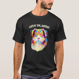 Camiseta Pegar Em Aussie Humor de Australian Shepherd