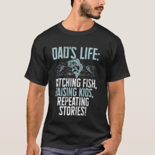 Camiseta Pegar Peixes, Criar Filhos, Repetir Histórias! Pi