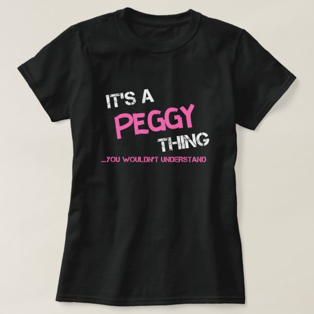 Camiseta Peggy que você não entenderia. (Frente do Design)