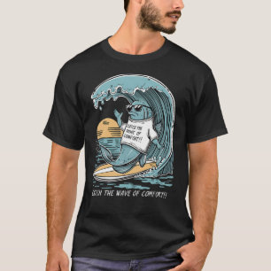 Camiseta Pegue a Onda de Conforto!