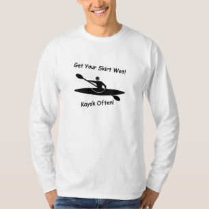 Camiseta Pegue a sua saia o caiaque molhado frequentemente