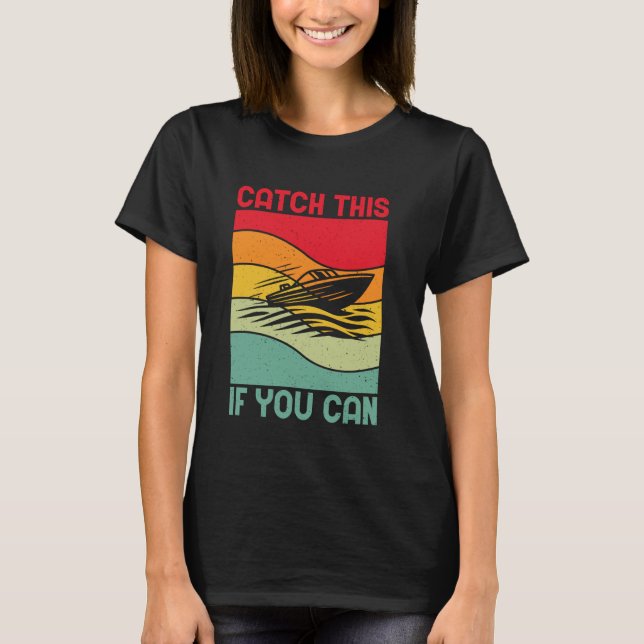 Camiseta Pegue Este Barco Se Você Puder (Frente)
