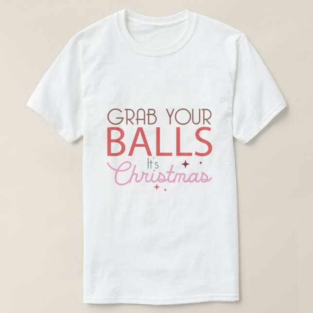 Camiseta pegue seus bagos é natal (Frente do Design)