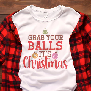 Camiseta Pegue Suas Bolas É Natal Piada De Festa