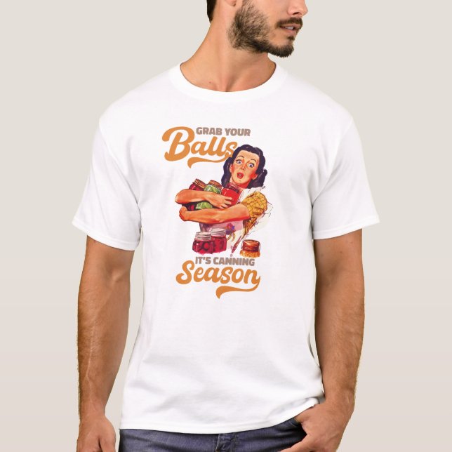 Camiseta Pegue Suas Bolas, Sua Estação de Canning, pegue se (Frente)