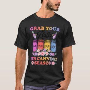 Camiseta Pegue Suas Bolas Sua Estação De Canning T- Canning