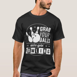 Camiseta pegue suas bolas, vamos boliche