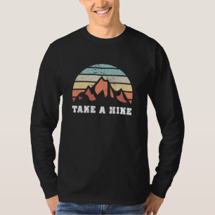 Camiseta Pegue um Presente de Montanha Engraçado de Hike