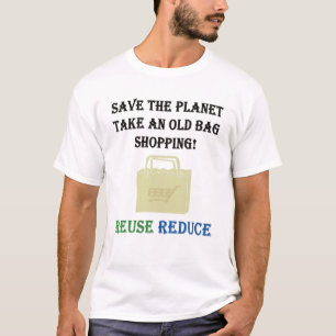 Camiseta Pegue Uma Saco Antiga Comprando Reuse O Reciclagem