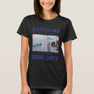 Camiseta Peguem-Me A Andar De Lixo Sujo Engraçado Para A Su