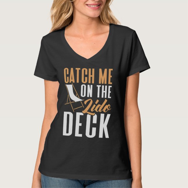 Camiseta Peguem-Me No Navio De Cruzeiro De Lido Deck (Frente)