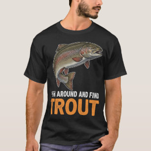Camiseta Peixe ao Redor e Encontre Truta â€“ Citação Divert