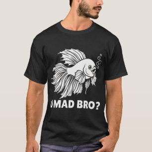 Camiseta Peixe Betta Engraçado Você Está Bravo Irmão Peixe