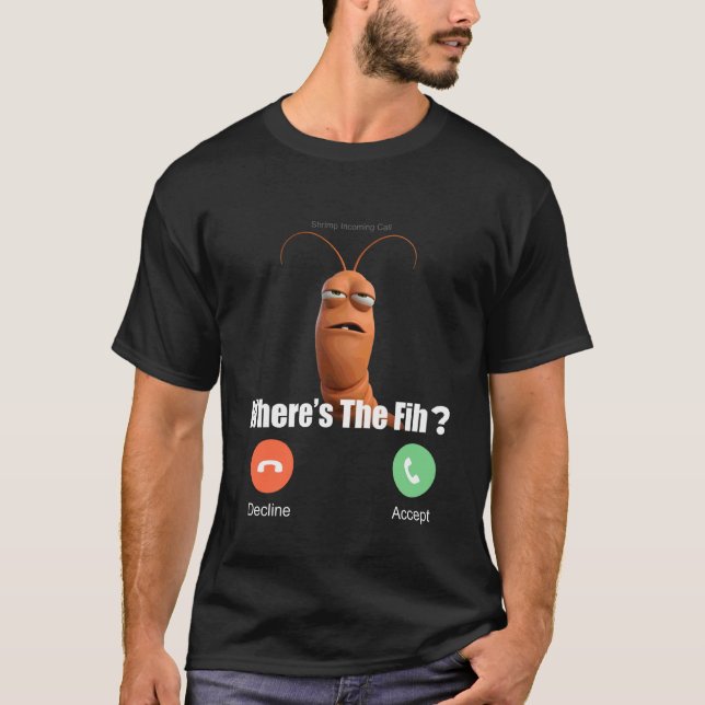 Camiseta Peixe Engraçado está Chamando Camarão Chamada de E (Frente)