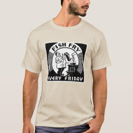 Camiseta "Peixe frita Todas as Sexta-Feira" Personalizado