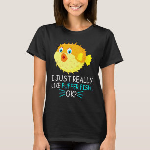 Camiseta Peixe-Pufe Bonito Eu Gosto Muito De Peixe-Pufe Ok