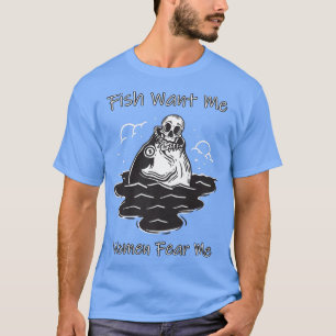 Camiseta Peixe Quer Que As Mulheres Me Temam Um Esqueleto E