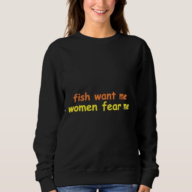 Camiseta Peixe quer que eu as mulheres me temam 734 (Frente)