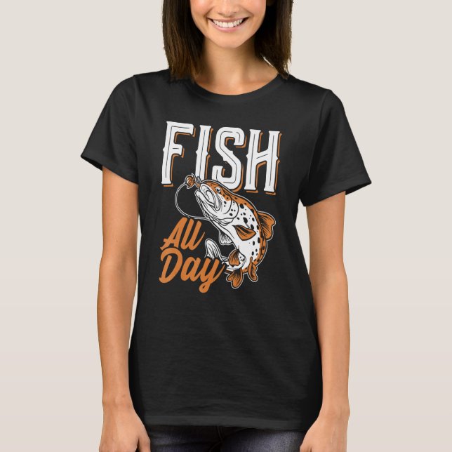Camiseta Peixe todo o dia Design para pescadores 1 (Frente)