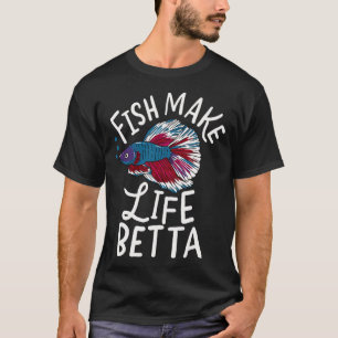 Camiseta Peixe Torna A Vida Betta Engraçada Peixe Presente 