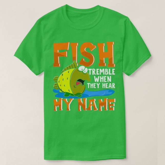 Camiseta Peixe Treme Quando Ouvem Meu Nome Pescado Engraçad (Frente do Design)
